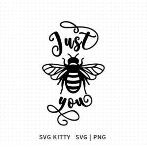 Just Bee You SVG Cut File