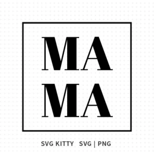 Mama SVG Cut File