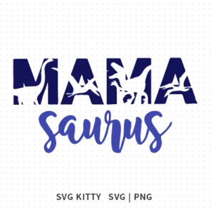 Mama Saurus SVG Cut File