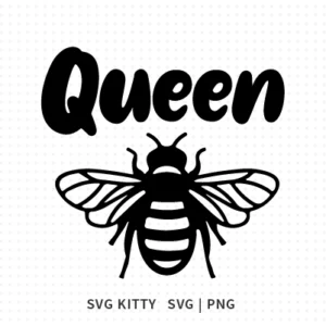 Queen Bee SVG Cut File