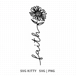 Faith Sunflower SVG Cut File