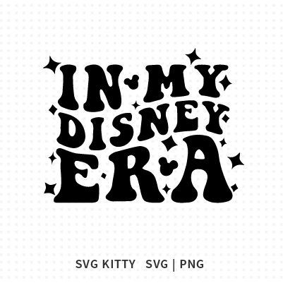 In My Disney Era SVG Cut File
