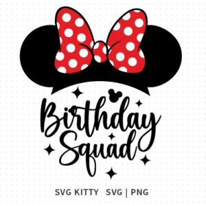 Minnie Birthday Squad SVG Cut File