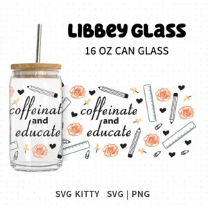 Coffinate and Educate Libbey Can Glass Wrap SVG Cut File