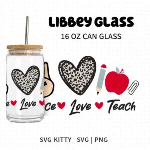 Peace Love Teach Libbey Can Glass Wrap SVG Cut File