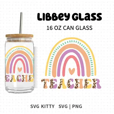 Teacher Boho Rainbow Libbey Can Glass Wrap SVG Cut File