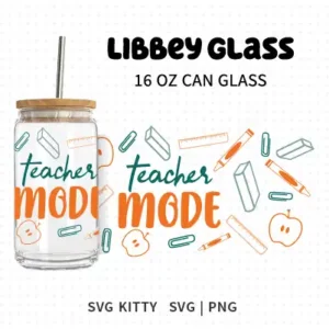 Teacher Mode Libbey Can Glass Wrap SVG Cut File