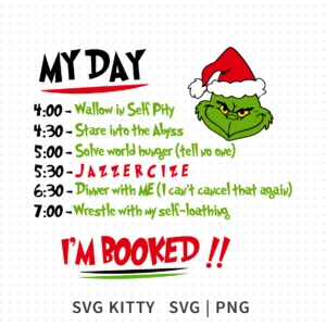 Download the Grinch I Am Booked SVG for clean, easy cutting on Cricut and Silhouette. A humorous Christmas design with organized text and a classic Grinch illustration.