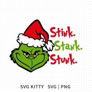 Stink Stank Stunk Grinch SVG featuring the Grinch wearing a Santa hat with bold red and green lettering.